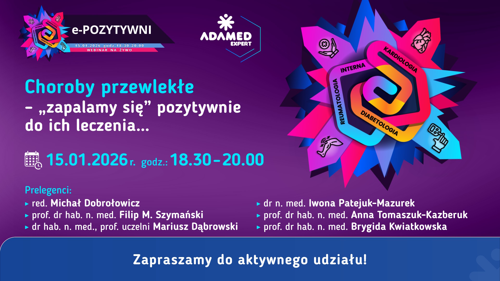 Choroby przewlekłe –” zapalamy się” pozytywnie do ich leczenia…